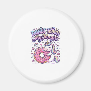 Aimant Autocollant idée cadeau Licorne Donut Touch My Mag