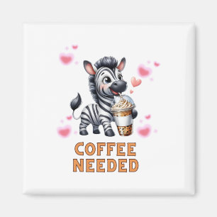 Aimant Autocollant T Zebra Coffee nécessaire