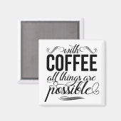 Aimant Avec Café, Tout Est Possible (Recto/Verso)