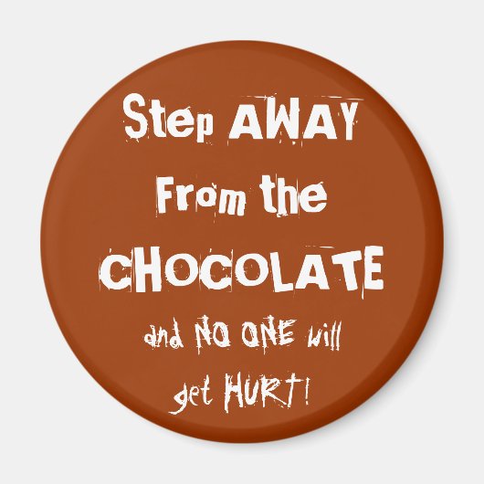Aimant Avertissement au chocolat chocoholique (Devant)