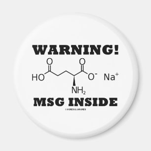 Aimant Avertissement ! Intérieur de MSG (molécule