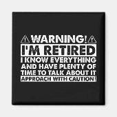 Aimant Avertissement Je suis Retraité Drôle Retraite (Devant)