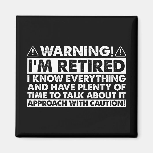 Aimant Avertissement Je suis Retraité Drôle Retraite (Devant)