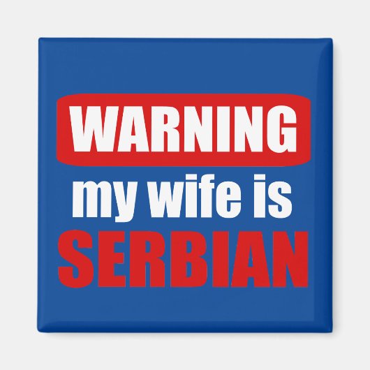 Aimant Avertissement ma femme est serbe (Devant)