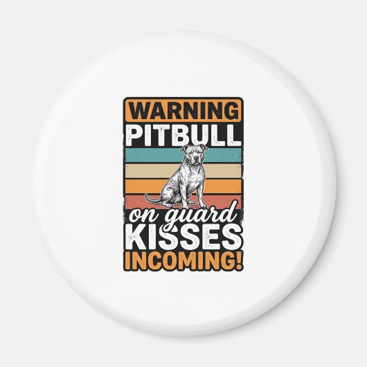 Aimant Avertissement Pitbull Bisous à venir Design de chi (Devant)