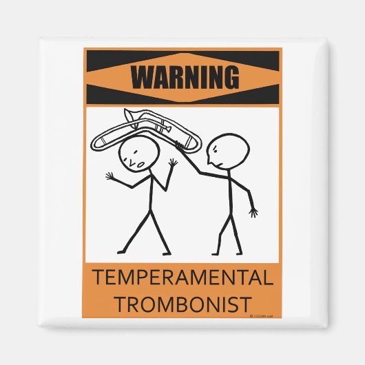 Aimant Avertissement Tromboniste Temperamental (Devant)
