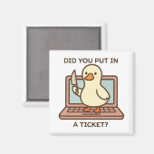 Aimant Avez-vous mis un ticket ? Canard (Recto/Verso)