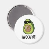 Aimant Avoca-yo Funny Cool Avocado Pun (Recto/Verso)