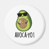Aimant Avoca-yo Funny Cool Avocado Pun (Devant)
