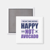 Aimant Avocado Lover ne peut pas rendre tout le monde heu (Recto/Verso)