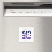 Aimant Avocado Lover ne peut pas rendre tout le monde heu (In Situ (Lave-vaisselle))