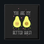 Aimant Avocado Tu Es Ma Meilleure Moitié<br><div class="desc">Avocado Tu Es Ma Meilleure Moitié</div>