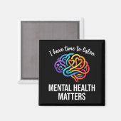 Aimant Avoir le temps d'écouter Empathie santé mentale (Recto/Verso)