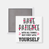Aimant AVOIR PATIENCE Citation Inspirationnelle (Recto/Verso)