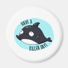 Avoir Un Jour De Tueur Drôle Tueur Baleine Pun