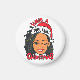 Aimant Avoir Un Melanin Noël Black Girl Magic Sista