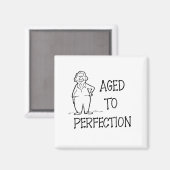 Aimant Avoir vieilli à l'aimant de perfection (Recto/Verso)