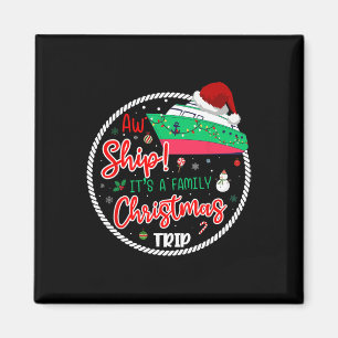 Aimant Aw Ship C'est un voyage de croisière de Noël qui c