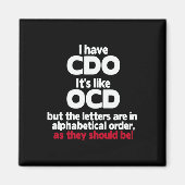 Aimant Ayez Cdo - C'est comme Ocd Mais Les Lettres Sont D (Devant)