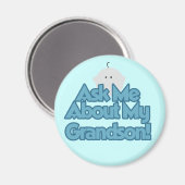 Aimant Baby Boy Demandez à propos de My Grandson Tshirts  (Recto/Verso)
