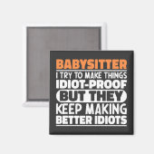 Aimant Babysitter J'Essaie De Faire Des Choses Drôle Drôl (Recto/Verso)