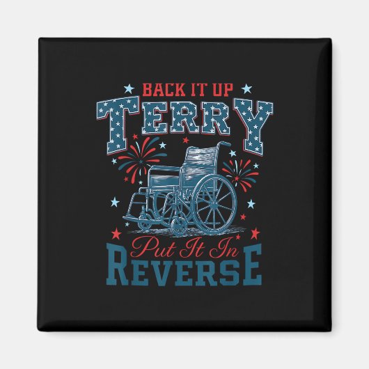 Aimant Back It Up Terry Put It In Reverse Funny 4th Of Ju (Devant)