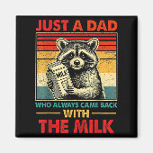 Aimant Back With The Milk Fathers Day (Devant)