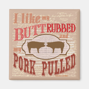 Aimant Bacon Butt Rubbed