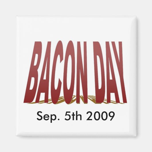 Aimant Bacon Day 2009 (Devant)