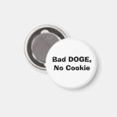Aimant Bad DOGE, pas de biscuit (Recto/Verso)