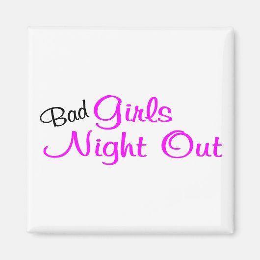 Aimant Bad Girls Night Out (Devant)