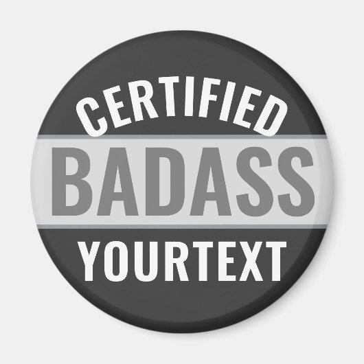 Aimant Badass certifié moderne Noir & Blanc Funny Unique (Devant)