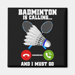 Aimant Badminton appelle et doit aller Rac Badminton