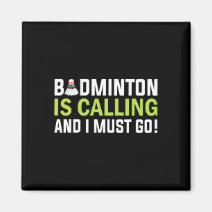 Aimant Badminton Appelle Et Je Dois Aller Badminton Playe