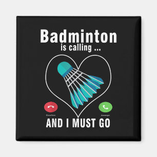 Aimant Badminton Appelle Et Je Dois Aller Drôle Badminton