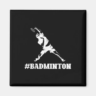 Aimant Badminton Lover Funny Sports Joueur Entraîneur Gra