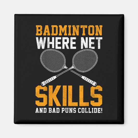 Aimant Badminton Net Compétences Mauvais Puns Collide Bad (Devant)