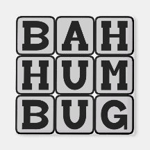 Bah Humbug, Sentiment anti-Noël