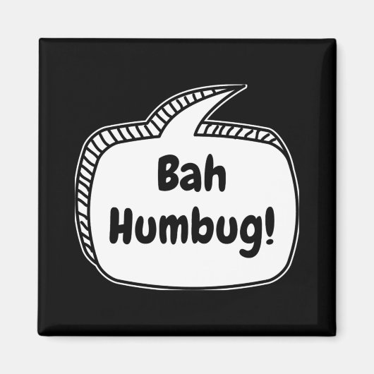 Aimant Bah Humbug Speech Bubble T Shirt (Devant)