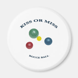 Aimant Baiser ou Miss Bocce Ball