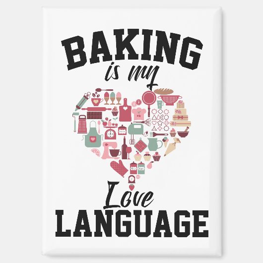 Aimant Baking Is My Love Language - Funny Baker (Recto)