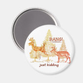 Aimant Bang ! C'Est Juste Du Raisonnement ! Chasse Humour (Recto/Verso)