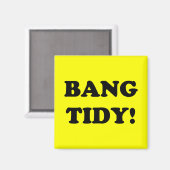 AIMANT ‘BANG TIDY ! ’ (Recto/Verso)