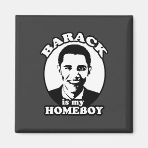 Aimant Barack Obama est mon homeboy