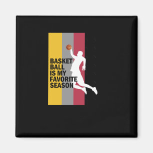 Aimant Basketball Est Ma Saison Préférée 10