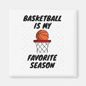 Aimant Basketball Est Ma Saison Préférée 8 (Devant)