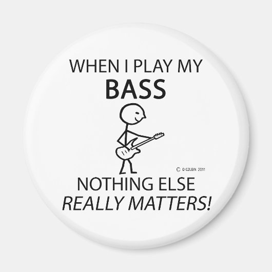 Aimant Bass Rien D'Autre Est Important (Devant)