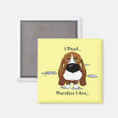 Aimant Basset Hound - Je Drool...Donc Je Suis... (Recto/Verso)