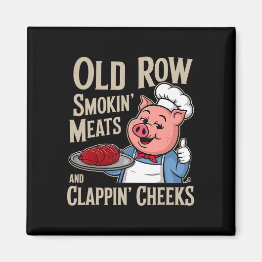 Aimant Bbq Old Row Smoking Meats And Clappin Cheeks (Devant)