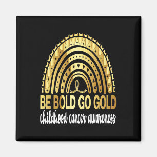 Aimant Be Bold Go Gold For Chilhood Cancer Awareness Mot